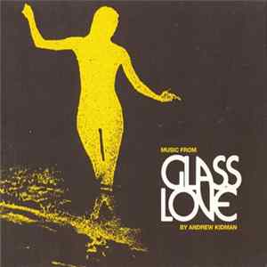 Andrew Kidman - Music From Glass Love FLAC
