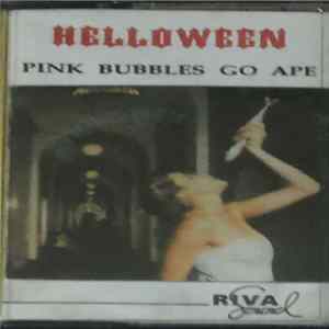 Helloween - Pink Bubbles Go Ape FLAC
