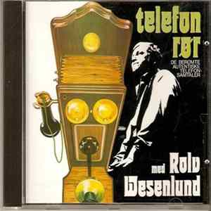 Rolv Wesenlund - Telefonrør FLAC