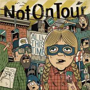 Not On Tour - All This Time FLAC