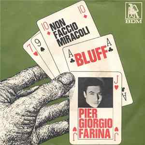 Pier Giorgio Farina - Bluff / Non Faccio Miracoli FLAC