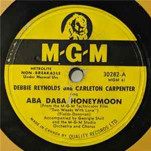 Carleton Carpenter And Debbie Reynolds - Aba Daba Honeymoon / Row, Row, Row FLAC