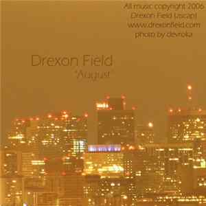 Drexon Field - August FLAC