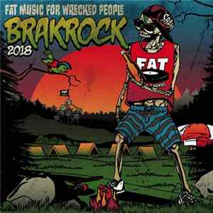 Various - Fat Music For Wrecked People: Brakrock 2018 FLAC