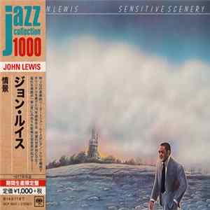 John Lewis - Sensitive Scenery FLAC