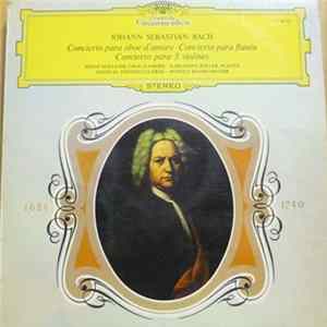 Johann Sebastian Bach / Heinz Holliger , Oboe D'Amore · Karlheinz Zoller , Flauta · Festival Strings Lucerne · Rudolf Baumgartner - Concierto Para Oboe D'Amore · Concierto Para Flauta · Concierto Para 3 Violines FLAC