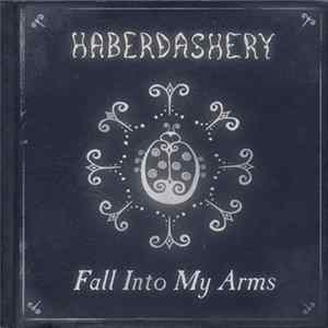 Haberdashery - Fall Into My Arms FLAC