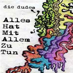 die dudes - Alles Hat Mit Allem Zu Tun FLAC