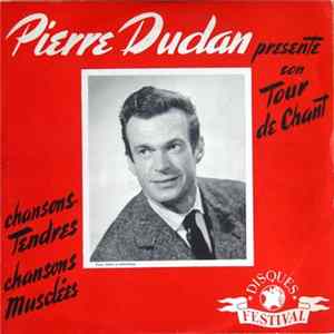 Pierre Dudan - Présente Son Tour De Chant FLAC
