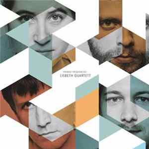 Lisbeth Quartett - Framed Frequencies FLAC