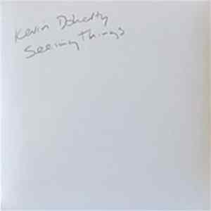 Kevin Doherty - Seeing Things FLAC
