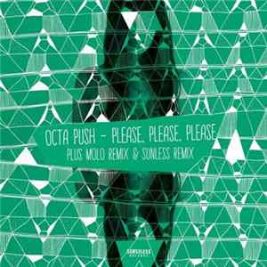 Octa Push Featuring Catarina Moreno - Please, Please, Please FLAC