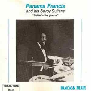 Panama Francis And His Savoy Sultans - Gettin' In The Groove FLAC