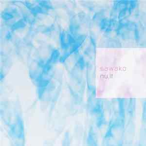 Sawako - Nu.it FLAC