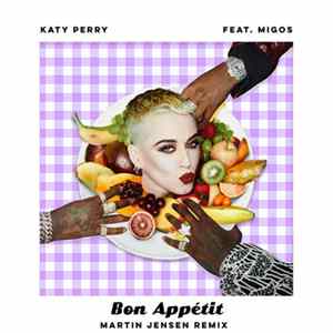 Katy Perry Feat. Migos - Bon Appétit (Martin Jensen Remix) FLAC