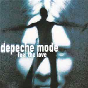 Depeche Mode - Depeche Mode - Feel The Love FLAC