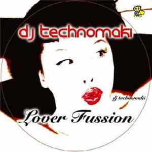 DJ Technomaki - Lover Fussion FLAC