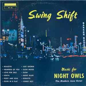 The Modern Jazz Octet - Swing Shift Music For Night Owls FLAC