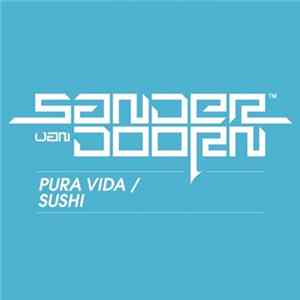 Sander Van Doorn - Pura Vida / Sushi FLAC