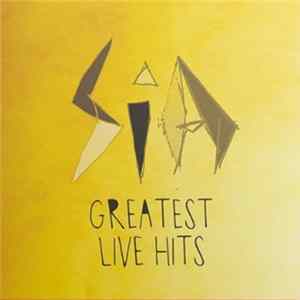Sia - Greatest Live Hits FLAC