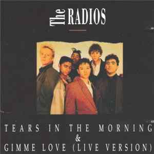 The Radios - Tears In The Morning FLAC