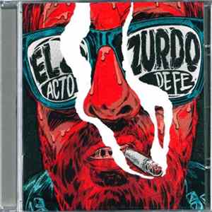 El Zurdo - Acto De Fe FLAC