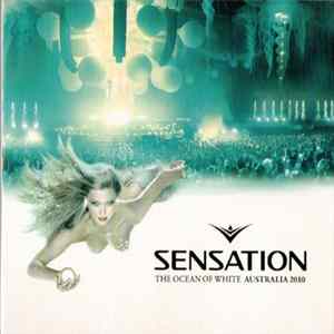 Various - Sensation - The Ocean Of White - Australia 2010 FLAC