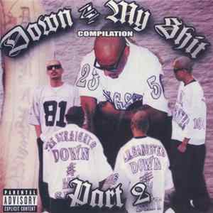 Various - Down 4 My Shit Compilation Part 2 FLAC