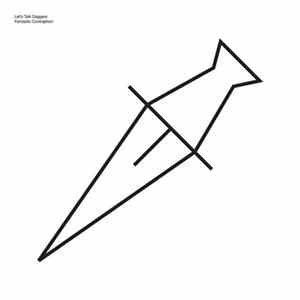 Let's Talk Daggers - Fantastic Contraption FLAC