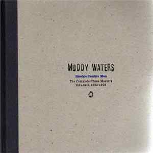 Muddy Waters - Hoochie Coochie Man: The Complete Chess Masters Volume 2, 1952-1958 FLAC