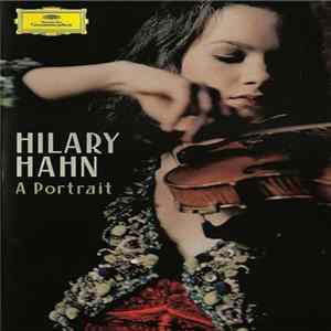 Hilary Hahn - Hilary Hahn: A Portrait FLAC