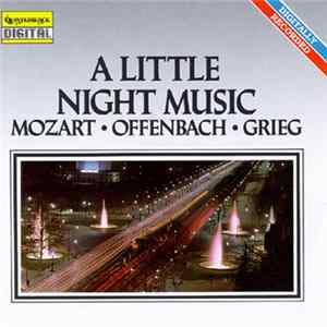 Various - A Little Night Music Mozart . Offenbach . Grieg FLAC