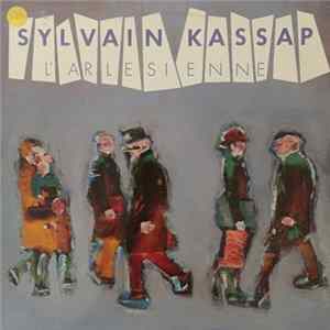 Sylvain Kassap - L'Arlésienne FLAC