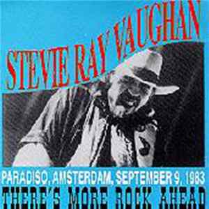 Stevie Ray Vaughan - There`s More Rock Ahead FLAC