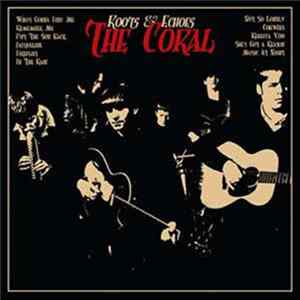 The Coral - Roots & Echoes FLAC