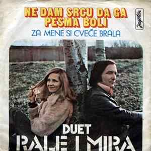 Rale I Mira - Ne Dam Srcu Da Ga Pesma Boli / Za Mene Si Cveće Brala FLAC