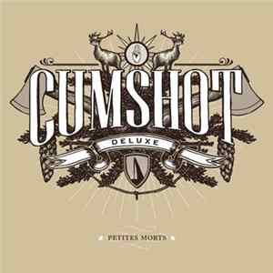 Cumshot Deluxe - Petites Morts FLAC