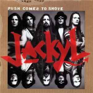 Jackyl - Push Comes To Shove FLAC