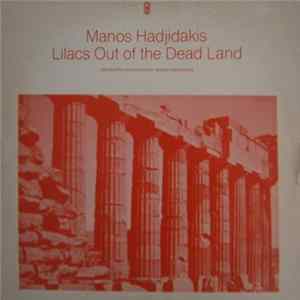 Manos Hadjidakis - Lilacs Out Of The Dead Land FLAC