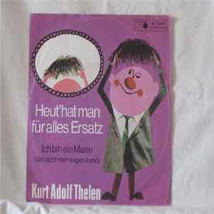 K. A. Thelen - Heut' Hat Man Für Alles Ersatz FLAC