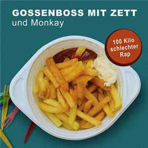 Gossenboss mit Zett und Monkay - 100 Kilo schlechter Rap FLAC