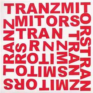 Tranzmitors - You Get Around FLAC