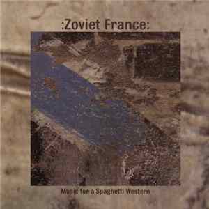 :Zoviet France: - Music For A Spaghetti Western FLAC