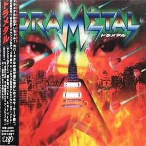 Drametal, Eizo Sakamoto, Isamu Tejima, Takanori Kai, You Yamato - Dra Metal FLAC