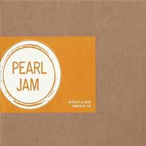Pearl Jam - August 21 2009 - Toronto, ON FLAC