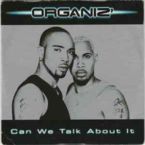 Organiz' - Can We Talk About It FLAC