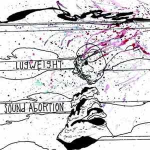 Lugweight - Sound Abortion FLAC
