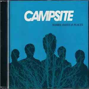 Campsite - Names, Dates & Places FLAC