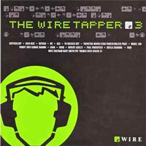 Various - The Wire Tapper 3 FLAC