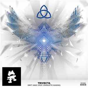 Trivecta Feat. Charlotte Haining - Drift Away FLAC